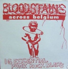 V/A Bloodstains Across Belgium - 16 Essential Punk Rock Blasts